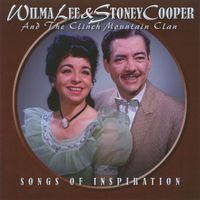 Wilma Lee & Stoney Cooper - Songs Of Inspiration [2010]